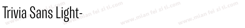 Trivia Sans Light字体转换